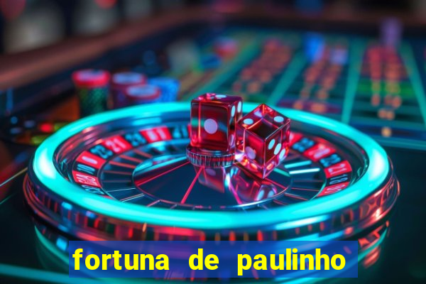 fortuna de paulinho roupa nova